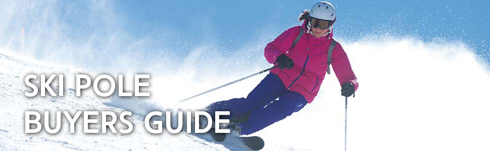 Ski Pole Buyers Guide
